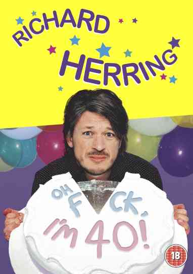 Richard Herring Oh Fuck Im 40 poster