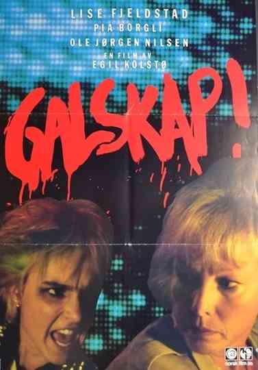 Galskap!