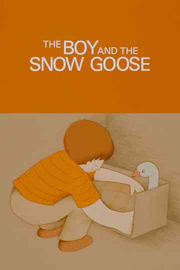 The Boy and the Snow Goose Poster