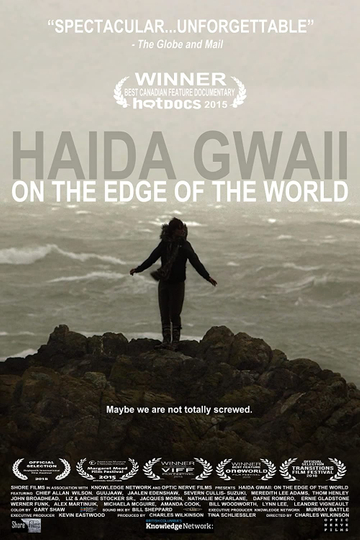 Haida Gwaii: On the Edge of the World