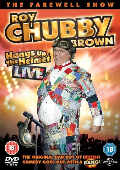 Roy Chubby Brown - Hangs up the Helmet Live Poster