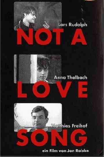 Not a Love Song Poster