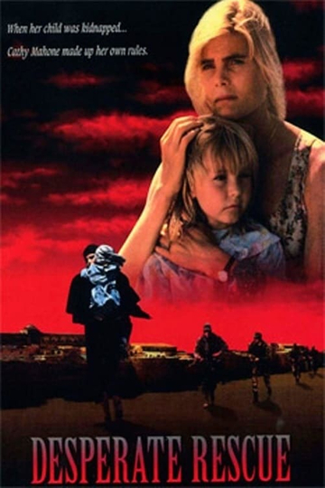 Desperate Rescue The Cathy Mahone Story Poster