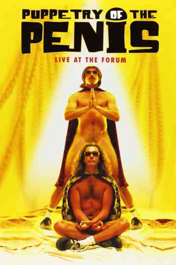 Puppetry of the Penis: Live at the Forum Poster