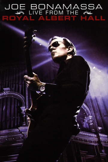 Joe Bonamassa Live from the Royal Albert Hall