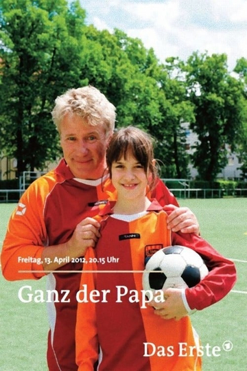 Ganz der Papa Poster