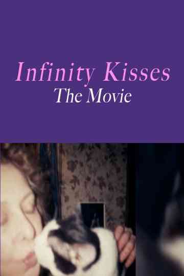 Infinity Kisses  The Movie Poster