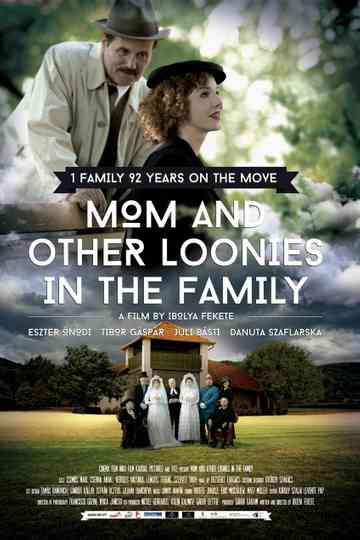 Mom and Other Loonies in the Family Poster