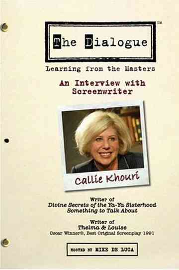 The Dialogue: An Interview with Screenwriter Callie Khouri Poster