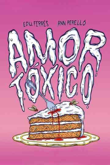 Amor tóxico Poster