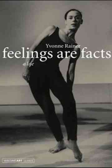 Feelings Are Facts The Life of Yvonne Rainer Poster