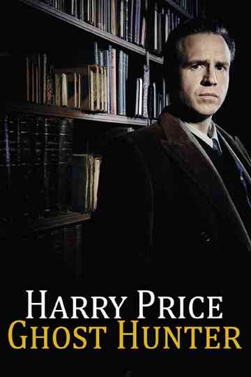 Harry Price: Ghost Hunter Poster