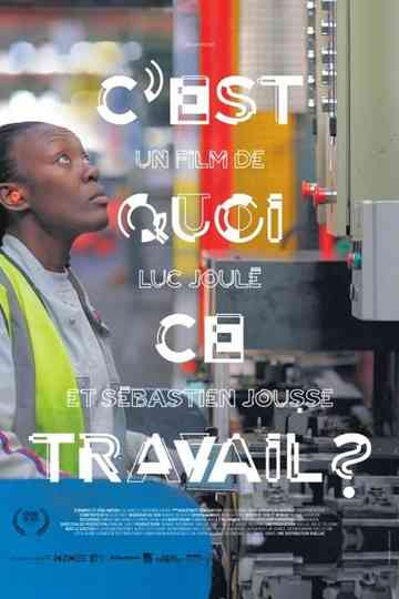Cest quoi ce travail  poster