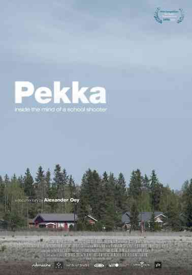 Pekka. Inside the Mind of a School Shooter Poster