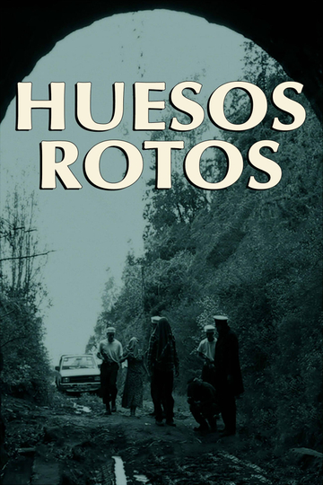 Huesos Rotos