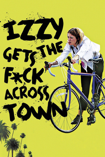 Izzy Gets the Fck Across Town