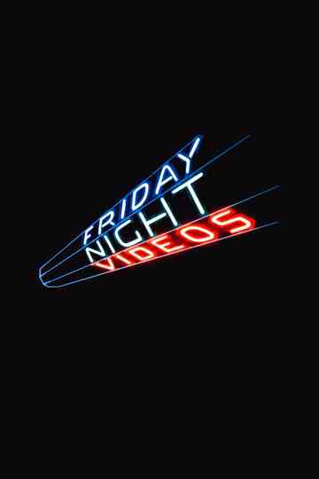 Friday Night Videos poster