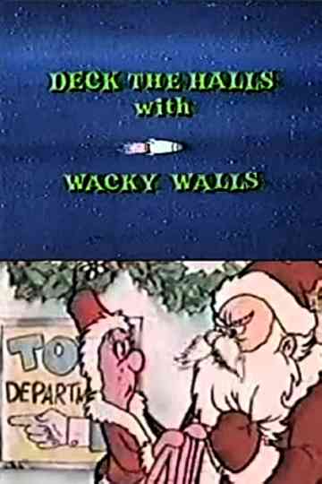 Deck the Halls with Wacky Walls Poster