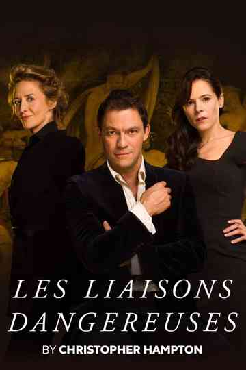 National Theatre Live: Les Liaisons Dangereuses Poster