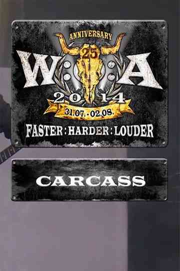 Carcass: Wacken Open Air Poster