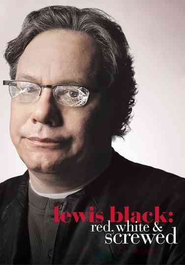 Lewis Black Red White Screwed poster
