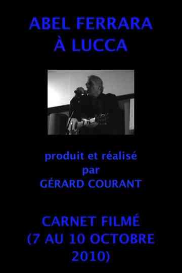 Abel Ferrara in Lucca Poster