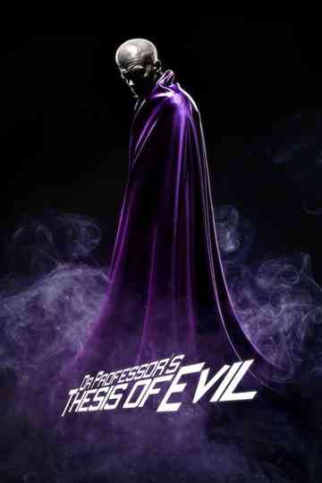 Dr Professors Thesis of Evil