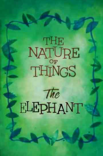 The Nature of Things: The Elephant Poster