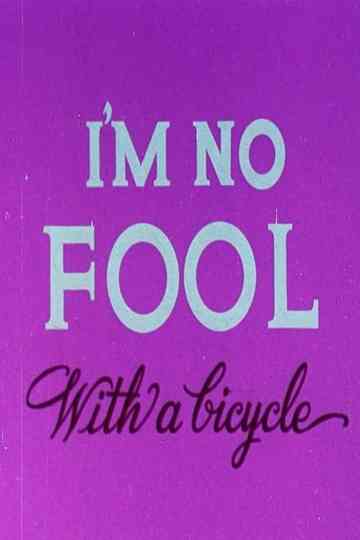 Im No Fool with a Bicycle Poster