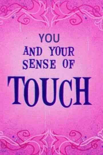 You and Your Sense of Touch Poster