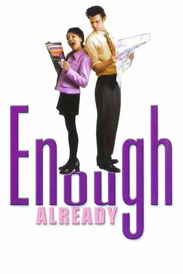 Enough Already Poster