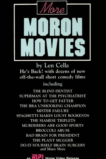 More Moron Movies