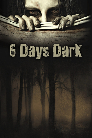 6 Days Dark Poster