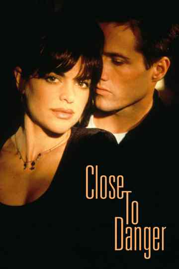 Close to Danger Poster