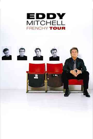 Eddy Mitchell  Frenchy Tour Poster