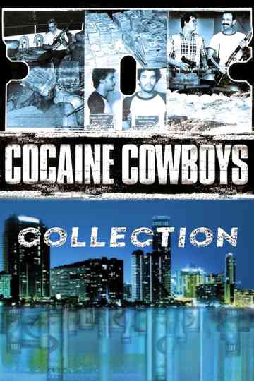 Cocaine Cowboys Collection Poster
