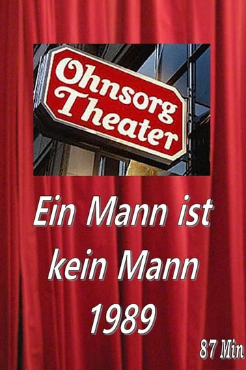 Ohnsorg Theater - Ein Mann ist kein Mann Poster