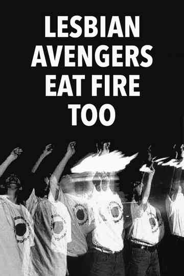 Lesbian Avengers Eat Fire Too Poster