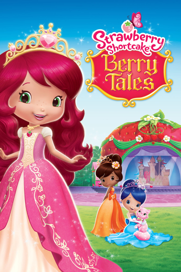 Strawberry Shortcake Berry Tales