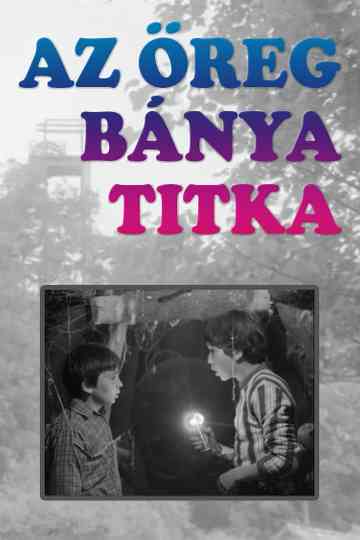 The Secret of the Old Mine Poster