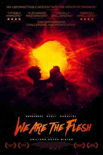 We Are the Flesh Poster