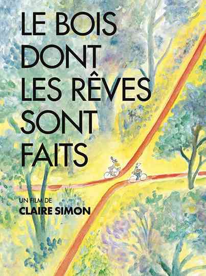 The Woods Dreams Are Made of Poster