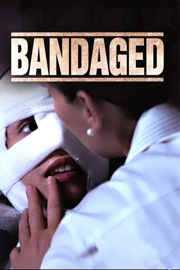 Bandaged Poster