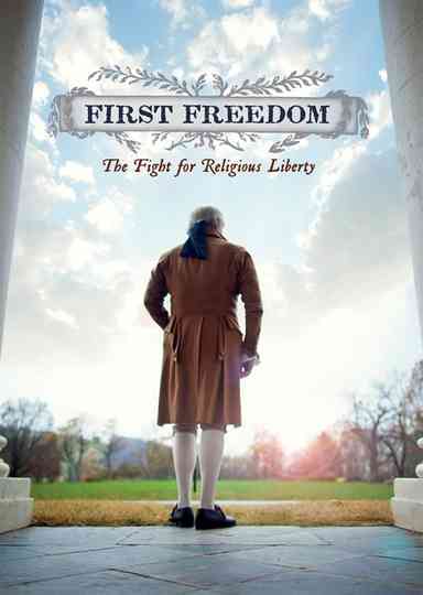 First Freedom: The Fight for Religious Liberty Poster