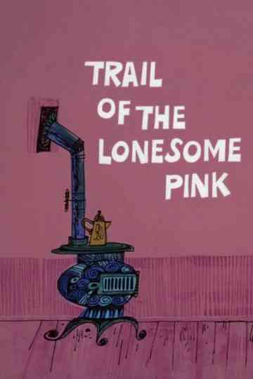 Trail of the Lonesome Pink Poster