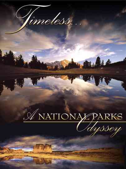 Timeless A National Parks Odyssey poster
