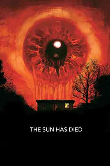 The Sun Has Died Poster
