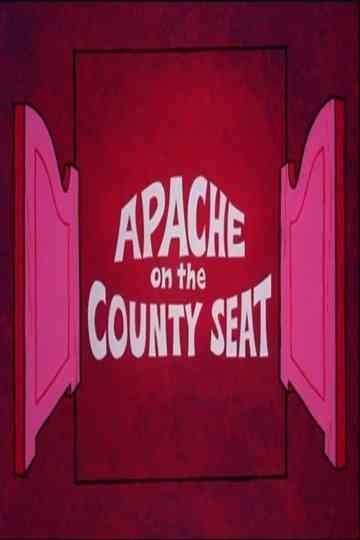Apache on the County Seat Poster