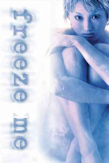 Freeze Me Poster