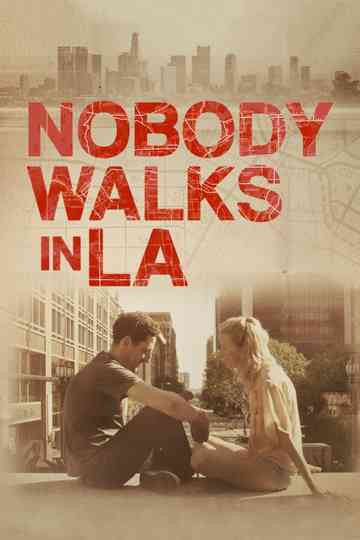 Nobody Walks in L.A. Poster